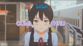 Comethru ~「AMV」~ Tamako Love Story