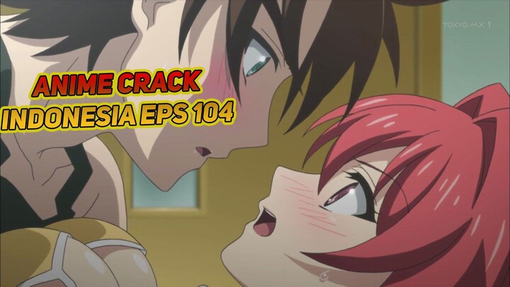 Hubungan Terlarang Adik dan Kakak | Anime Crack Indonesia Episode 104