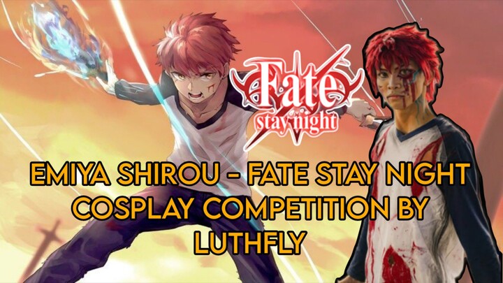 EMIYA SHIROU-FATE STAY NIGHT COSPLAY COMPETITION by LUTHFLY First Perform #JPOPENT