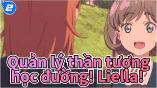 [Quản lý thần tượng học đường] Liella! - Tương tự tình yêu_2