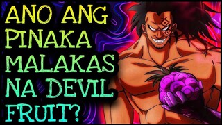 ANO ANG PINAKA MALAKAS NA DEVIL FRUIT?! (UPDATED) | One Piece Tagalog Analysis