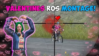 ROS VALENTINES MONTAGE! (ROS MONTAGE)