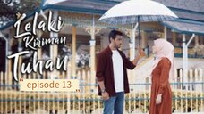 Lelaki kiriman tuhan episode 13