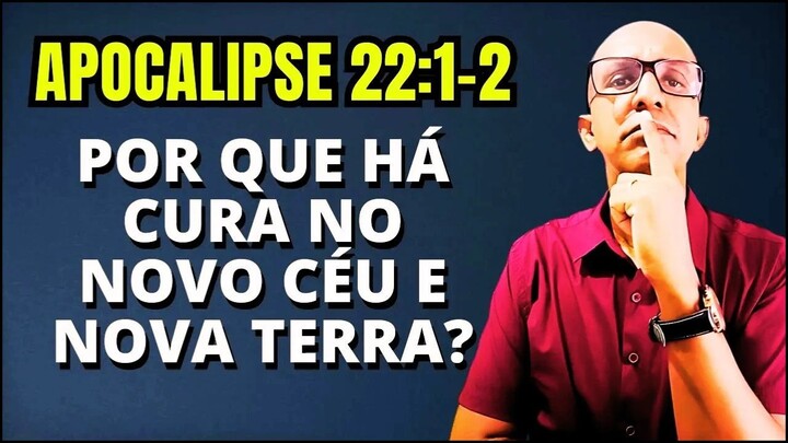 A Cura Pelas Folhas da Árvore da Vida em Apocalipse 22:1-2