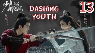 [ Dashing Youth ] eng sub-ep13