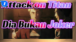 [Attack on Titan / AMV] "Dia Bukan Seorang Joker, Tapi Seorang Penjaga Makan."_1