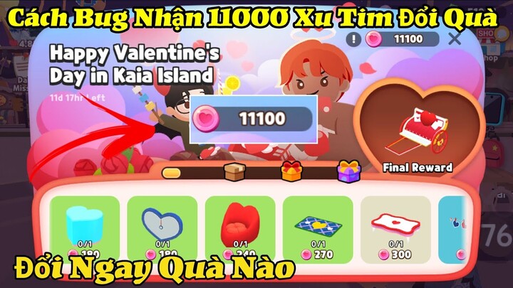 Play Together | Cách Bug Nhận 11000 Xu Tim Đổi Xe Và Full Quà Miễn Phí