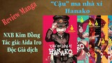 Review Manga #10: Review tổng hợp “Cậu” ma nhà xí Hanako tập 1-6