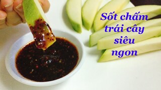Cách làm sốt chấm trái cây tuyệt ngon, thơm phức, để được lâu