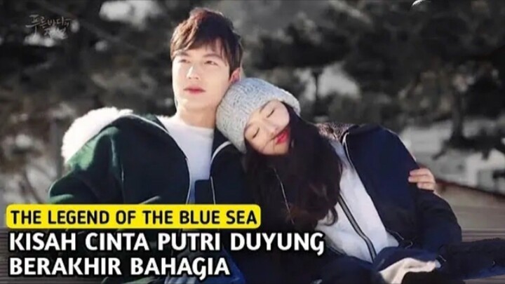 Rangkuman Alur cerita drama Korea " The legend of the blue sea "