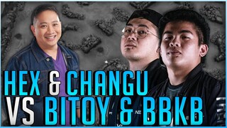 HEX AT CHANGU LABAN KAY BITOY AT BBKB