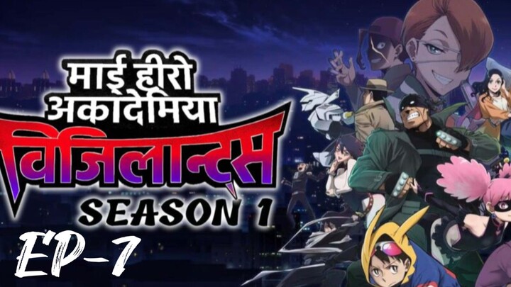 ---------》 MHA VIGILANTES S-1 EP-7 --> HINDI DUBBED.---------》