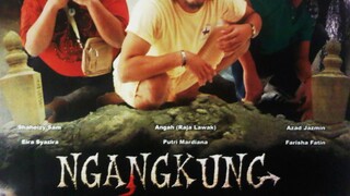 NGANGKUNG FULL MOVIE