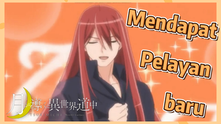 Mendapat Pelayan baru