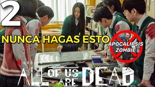 Cómo sobrevivir a un apocalipsis zombie | All of us are dead Temporada 2 El complot mombie