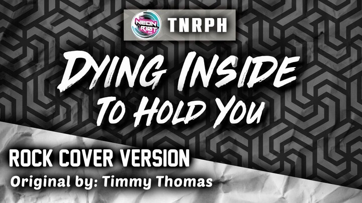 Dying Inside (To Hold You) - Timmy Thomas (Rock Cover Version) - TNRPH