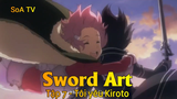 Sword Art Tập 7 - Tôi yêu Kiroto