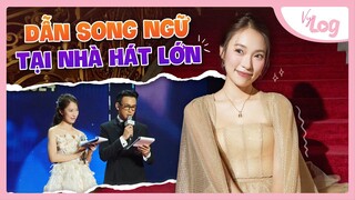 Cách Đạt Mục Tiêu: Dẫn Song Ngữ tại Nhà Hát Lớn | VyLog