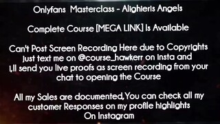 Onlyfans  Masterclass Course Alighieris Angels Download