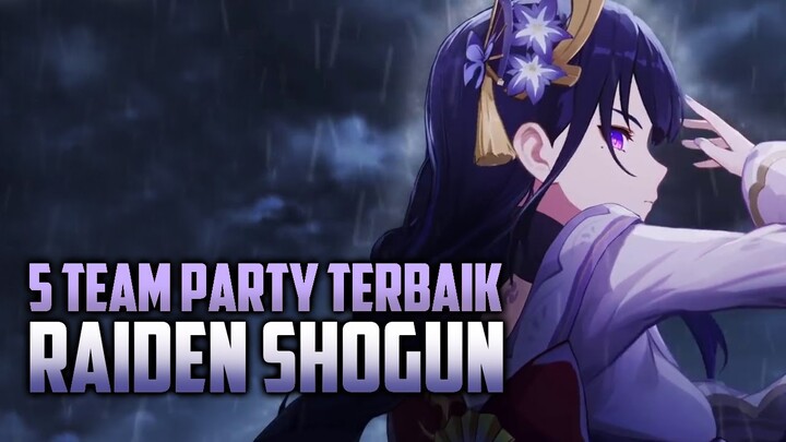 5 Team Party Terbaik Raiden Shogun | Genshin Impact Indonesia