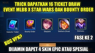 TRICK DAPATKAN 4 SKIN EPIC/SPESIAL DI EVENT MLBB X STAR WARS RONDE 2!!! BUG VPN
