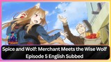 Spice and Wolf- Merchant Meets the Wise Wolf Episode 3 English Dubbed