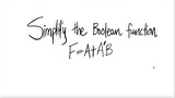 Simplify the Boolean function F=A+A'B