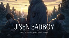 JISEN SADBOY - Bab 1: Hujan Tak Pernah Bertanya Mengapa