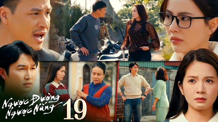 Ngược Đường Ngược Nắng (Full HD) - Tập 19