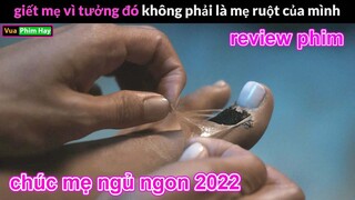 2 đứa con Á c Đ ộc và Sự thật Đằng sau - review phim Chúc Mẹ Ngủ Ngon phần 2