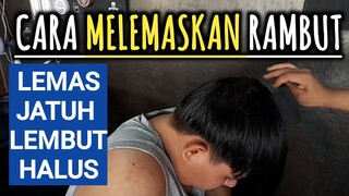 cara melemaskan rambut, secara cepat dan mudah