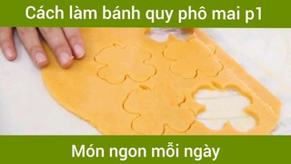 Làm bánh quy phô mai p1