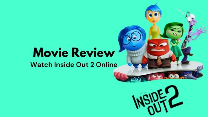 Watch Inside Out 2 Online | Inside Out 2 Movie Review