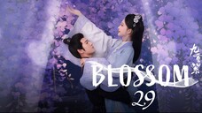 Ep-29 Blossom