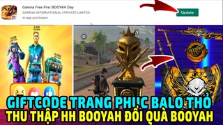Free Fire || Chia Sẻ Giftcode 20 - Cập Nhật Ob24 Lần 2 Có Gì Mới - Thu Thập HH Booyah Đổi Quà Booyah