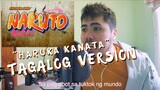 Haruka Kanata (Naruto Opening) - Tagalog Version