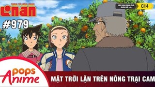 Thám Tử Lừng Danh Conan - Tập 979 | Mặt Trời Lặn Trên Nông Trại Cam | Bản Lồng Tiếng