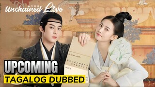 Unchained Love 2022 Tagalog Dubbed Upcoming