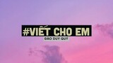 Viết Cho Em (Lofi Ver By Orinn) - Đào Duy Quý