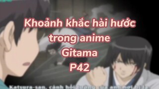 Khoảng khắc hài hước trong anime Gintama P44| #anime #animefunny #gintama