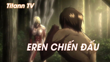 Attack On Titan (Short Ep 21) - Eren chiр║┐n ─Љр║Цu