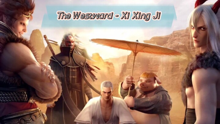 The Westward/Xi Xing Ji S2:EP04