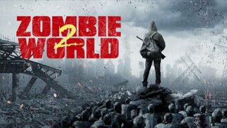 Zombie World 2 : Tagalog Dubbed