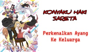 [Fandub Indonesia] Konyaku Haki Sareta - Perkenalkan Ayang Ke Keluarga