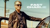 Fast Charlie - Full Movie : Link In Description