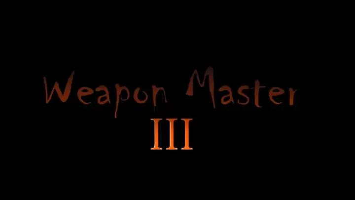 Weapon master 3