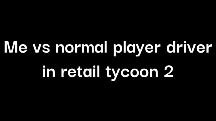 Normal players vs me drive to loading dock and drive back to store - Made with C