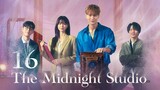 🇰🇷| The Midnight Studio Episode 16 FINALE |2024