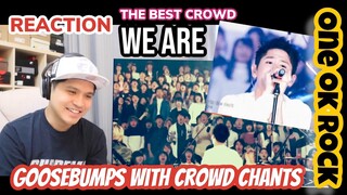 ONE OK ROCK ワンオクロック - WE ARE 私たちです | LIVE PERFORMANCE  | THE BEST CROWD | REACTION