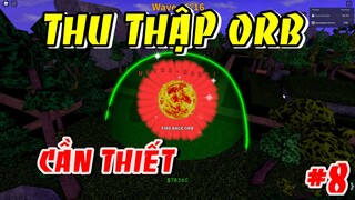 Thu Thập Các Orb Cần Thiết Cho Team | ALL STAR TOWER DEFESEN Noob To GSP #8